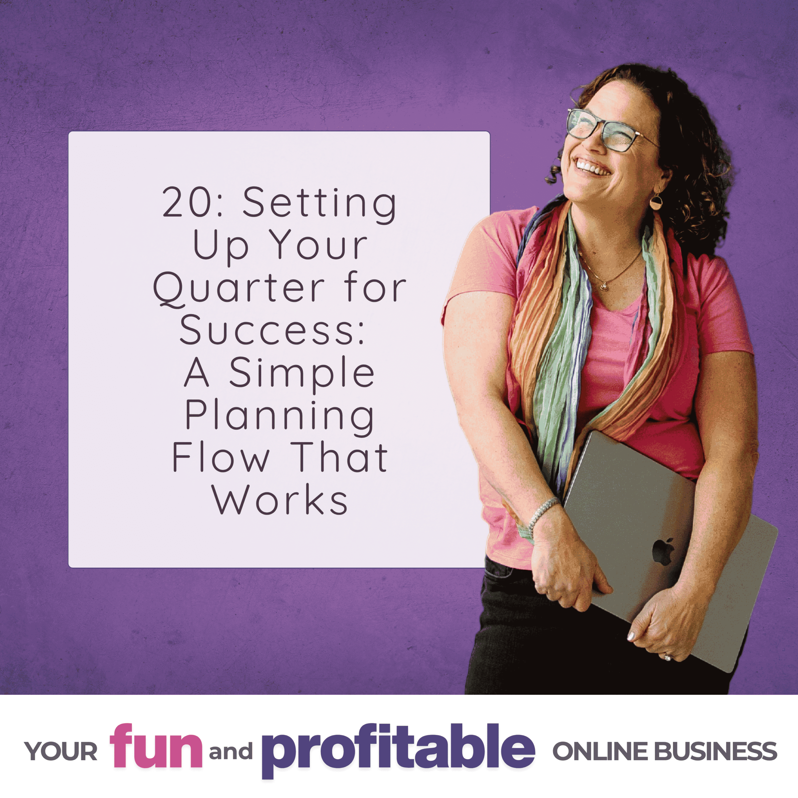 Cover artwork for episode 20, Setting Up Your Quarter for Success: A Simple Planning Flow That Works