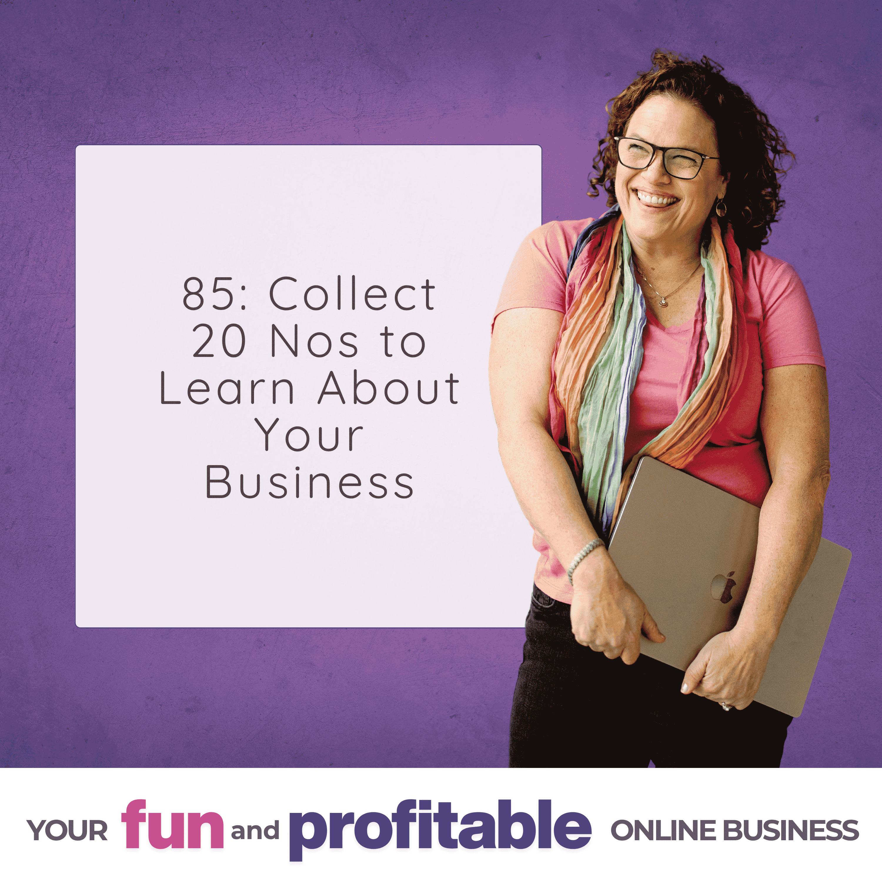 Cover artwork for Episode 85, Collect 20 Nos to Learn About Your Business